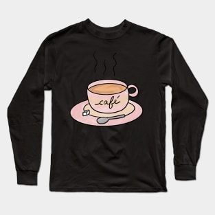 Coffee Cup Cute Coffee Dates Pretty Pink Coffee Cup Cute Coffee Lover Gift Steaming Cup of Coffee Cappuccino Espresso Latte Macchiato Mocha Cute Coffee Lover Gift Long Sleeve T-Shirt